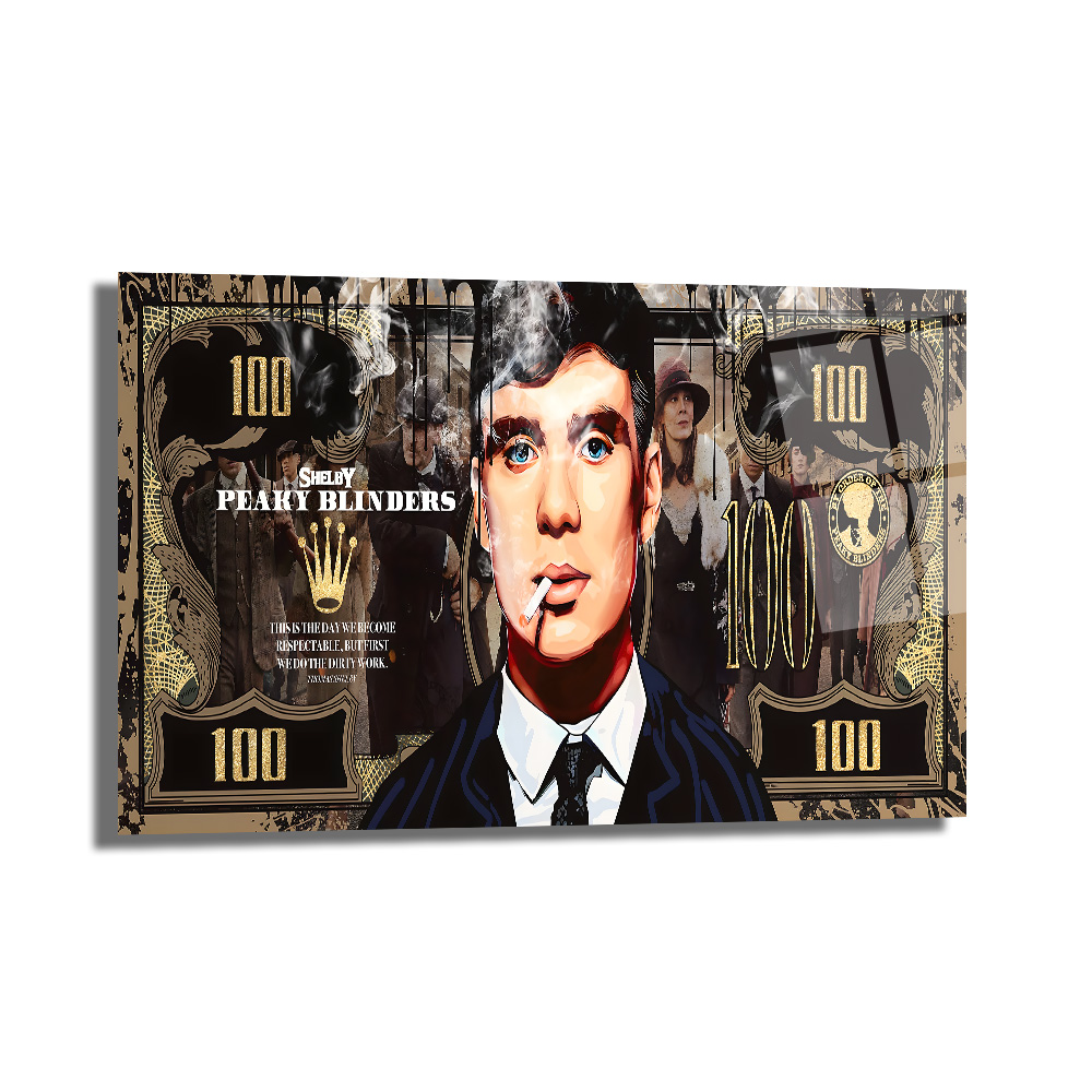 Peaky Blinders Thomas Shelby 100 Dolar Temalı Cam Tablo Duvar Dekoru Peaky Blinders Thomas Shelby 100 Dolar Temalı Cam Tablo