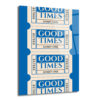 Good Times Biletleri Temalı Mavi Cam Tablo - Nostaljik Duvar Sanatı - Glazella