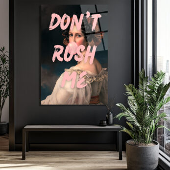 Don't Rush Me Pop Art Temalı Kadın Cam Tablo - Glazella Don't Rush Me Pop Art Temalı Kadın Cam Tablo - Glazella
