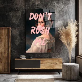 Don't Rush Me Pop Art Temalı Kadın Cam Tablo - Glazella Don't Rush Me Pop Art Temalı Kadın Cam Tablo - Glazella