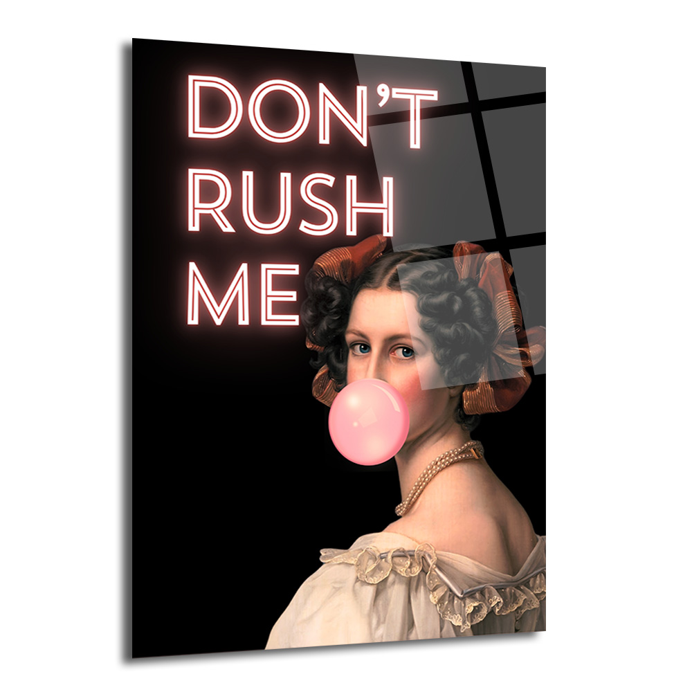 Don't Rush Me Neon Yazılı Sakız Balonlu Kadın Portre Cam Tablo - Glazella Don't Rush Me Neon Yazılı Sakız Balonlu Kadın Portre Cam Tablo - Glazella