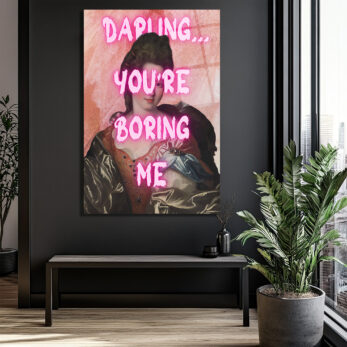 Klasik Sanata Modern Dokunuş: "Darling You're Boring Me" Cam Tablo - Glazella