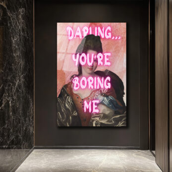 Klasik Sanata Modern Dokunuş: "Darling You're Boring Me" Cam Tablo - Glazella