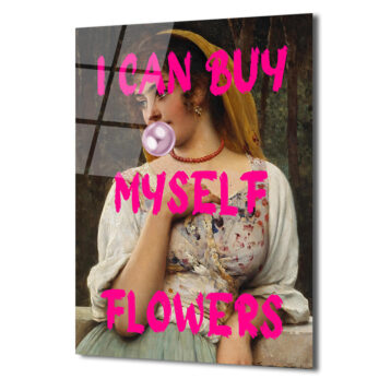 Bağımsız Ruhlu "I Can Buy Myself Flowers" Pop Art Cam Tablo - Glazella Bağımsız Ruhlu "I Can Buy Myself Flowers" Pop Art Cam Tablo - Glazella