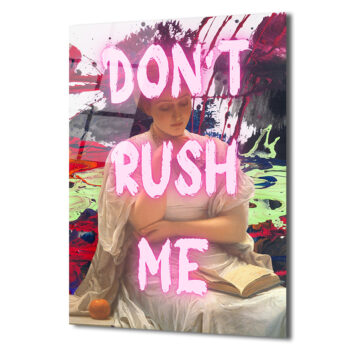Don't Rush Me Neon Mesajlı Modern Klasik Cam Tablo - Glazella Don't Rush Me Neon Mesajlı Modern Klasik Cam Tablo - Glazella