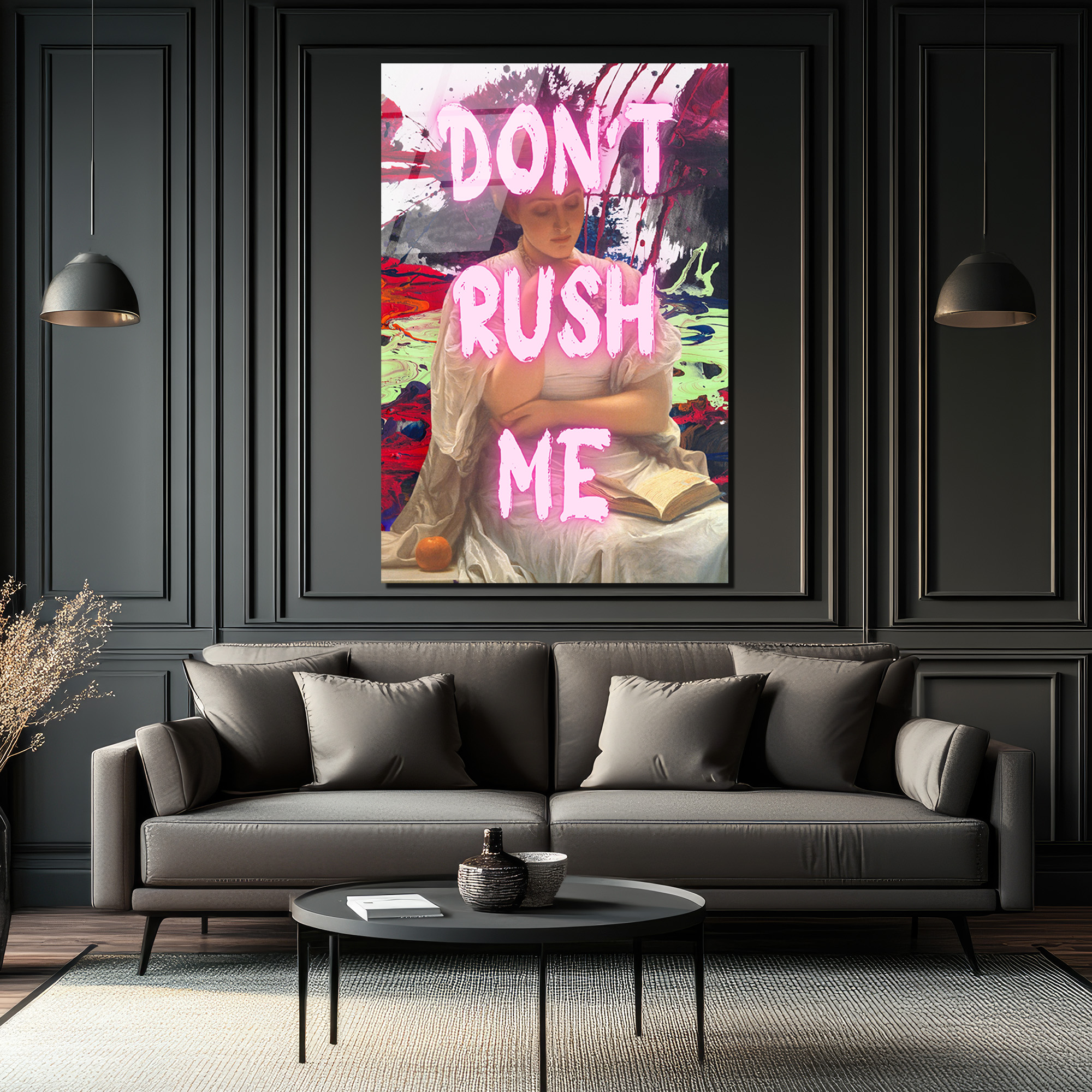Don't Rush Me Neon Mesajlı Modern Klasik Cam Tablo - Glazella Don't Rush Me Neon Mesajlı Modern Klasik Cam Tablo - Glazella