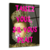 Taisez Vous Pop Art Kraliçe Temalı Temperli Cam Tablo - Glazella