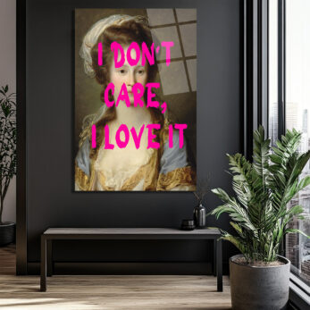 "I Don't Care, I Love It" Modern Klasik Cam Tablo - Glazella "I Don't Care, I Love It" Modern Klasik Cam Tablo - Glazella