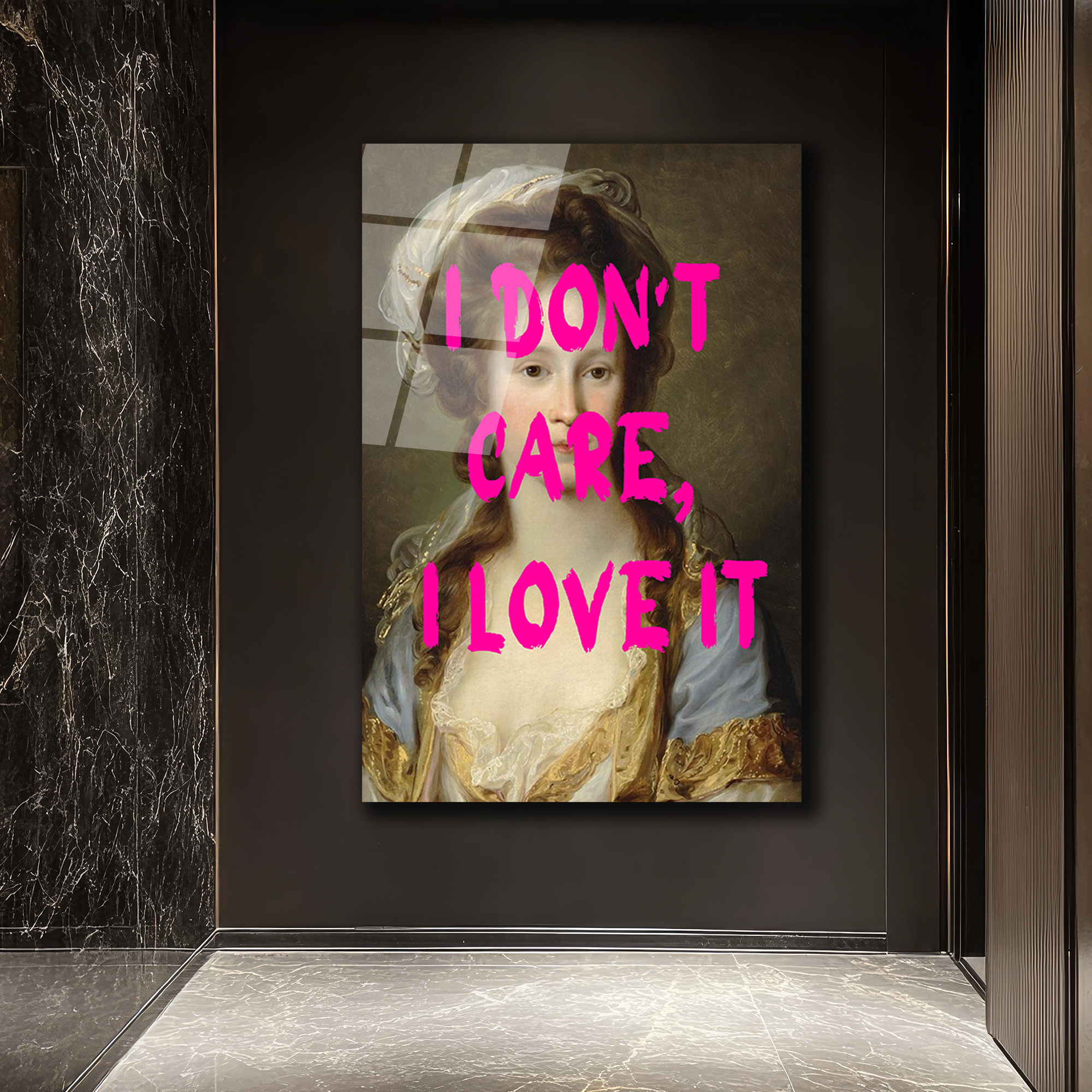 "I Don't Care, I Love It" Modern Klasik Cam Tablo - Glazella "I Don't Care, I Love It" Modern Klasik Cam Tablo - Glazella