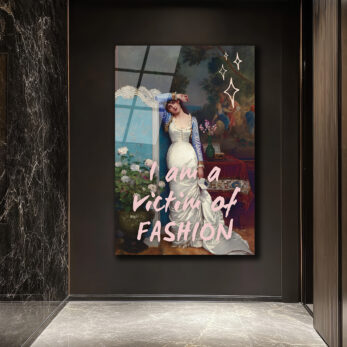 "I Am A Victim Of Fashion" Temalı Modern Sanat Cam Tablo - Glazella "I Am A Victim Of Fashion" Temalı Modern Sanat Cam Tablo - Glazella