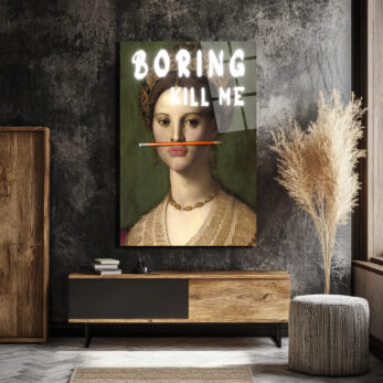 "Boring Kill Me" Yazılı Modern Sanat Cam Tablosu - İronik Duvar Dekoru - Glazella "Boring Kill Me" Yazılı Modern Sanat Cam Tablosu - İronik Duvar Dekoru - Glazella
