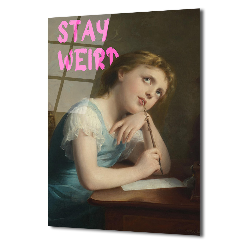 Stay Weird Temalı Klasik Sanat Cam Tablo - Özgün Ruhlar İçin - Glazella Stay Weird Temalı Klasik Sanat Cam Tablo - Özgün Ruhlar İçin - Glazella