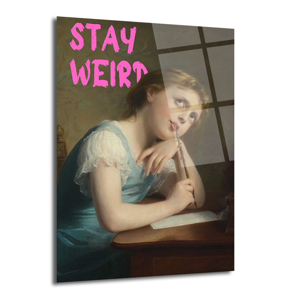 Stay Weird Temalı Klasik Sanat Cam Tablo - Özgün Ruhlar İçin - Glazella Stay Weird Temalı Klasik Sanat Cam Tablo - Özgün Ruhlar İçin - Glazella