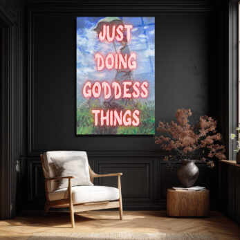 Just Doing Goddess Things Temalı Empresyonist Cam Tablo - Glazella Just Doing Goddess Things Temalı Empresyonist Cam Tablo - Glazella