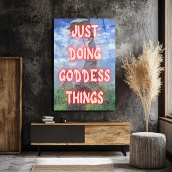 Just Doing Goddess Things Temalı Empresyonist Cam Tablo - Glazella Just Doing Goddess Things Temalı Empresyonist Cam Tablo - Glazella