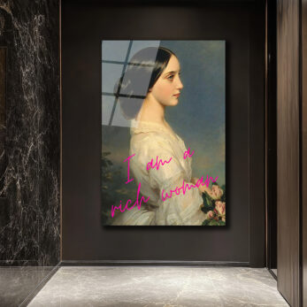 "I Am A Rich Woman" Yazılı Klasik Portre Cam Tablo - Glazella "I Am A Rich Woman" Yazılı Klasik Portre Cam Tablo - Glazella