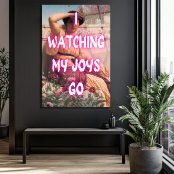 I Watching My Joys Go Neon Yazılı Cam Tablo - Glazella