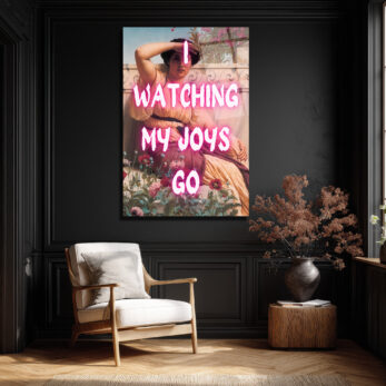 I Watching My Joys Go Neon Yazılı Cam Tablo - Glazella