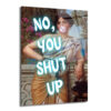 Asi Klasik Kadın 'No, You Shut Up' Neon Yazılı Cam Tablo - Glazella