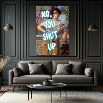 Asi Klasik Kadın 'No, You Shut Up' Neon Yazılı Cam Tablo - Glazella