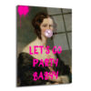 Asi Ruh 'Let's Go Party Babyy' Cam Tablo - Glazella