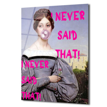 Sakız Çiğneyen Klasik Kadın 'I Never Said That!' Cam Tablo - Glazella