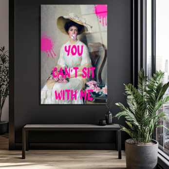 Sakız Çiğneyen Kadın: YOU CAN'T SIT WITH ME Temalı Cam Tablo - Glazella