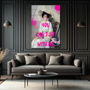 Sakız Çiğneyen Kadın: YOU CAN'T SIT WITH ME Temalı Cam Tablo - Glazella