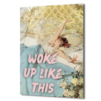 Woke Up Like This Retro Şıklık Cam Tablo - Glazella
