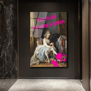 Too Glam To Give A Damn Modern Sanat Cam Tablo - Glazella Too Glam To Give A Damn Modern Sanat Cam Tablo - Glazella
