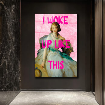 I Woke Up Like This Modern Pop Art Cam Tablo - Glazella I Woke Up Like This Modern Pop Art Cam Tablo - Glazella