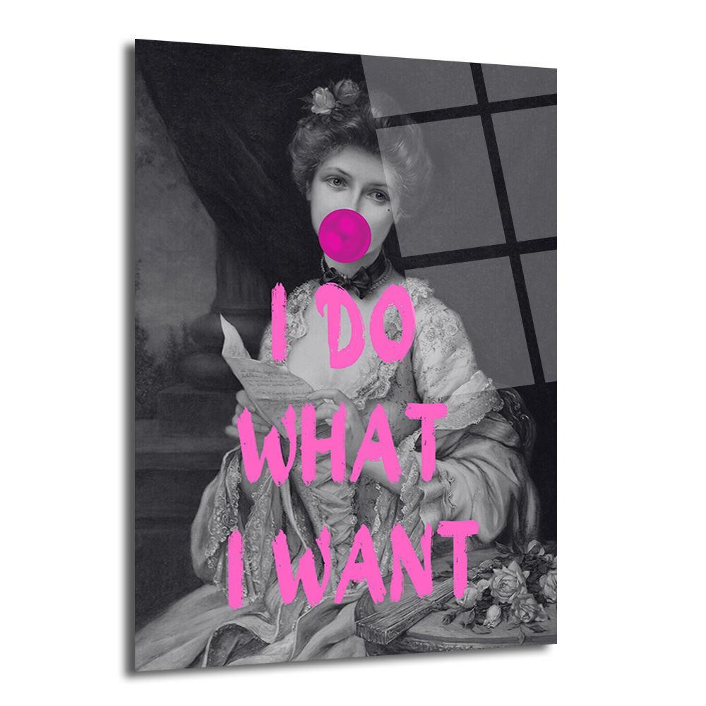 Asi Ruhlu Kadın: 'I Do What I Want' Cam Tablo - Glazella Asi Ruhlu Kadın: 'I Do What I Want' Cam Tablo - Glazella