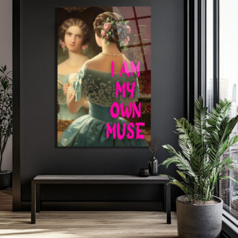 I Am My Own Muse Modern Klasik Cam Tablo - Özgüvenli Duvar Dekoru - Glazella
