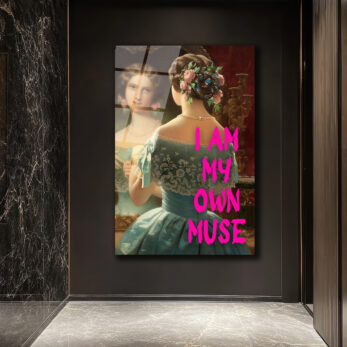 I Am My Own Muse Modern Klasik Cam Tablo - Özgüvenli Duvar Dekoru - Glazella