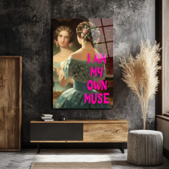 I Am My Own Muse Modern Klasik Cam Tablo - Özgüvenli Duvar Dekoru - Glazella