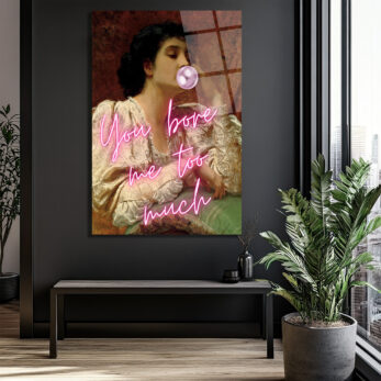 Asi Ruhlu Klasik Portre 'You Bore Me' Neon Cam Tablo - Glazella
