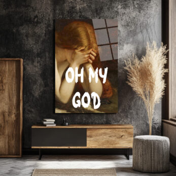 Antik Hüzün Modern Şaşkınlık: Oh My God Cam Tablo - Glazella Antik Hüzün Modern Şaşkınlık: Oh My God Cam Tablo - Glazella