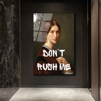 Don't Rush Me Asi Ruhlu Kadın Portresi Cam Tablo - Glazella