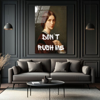 Don't Rush Me Asi Ruhlu Kadın Portresi Cam Tablo - Glazella